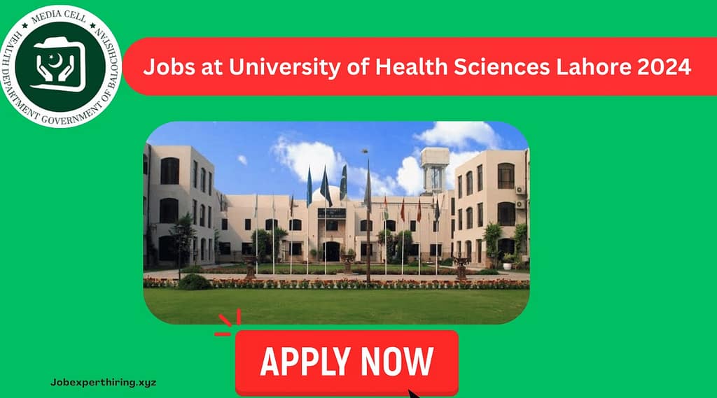 Jobs at University of Health Sciences Lahore